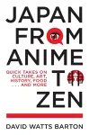 Japan from Anime to Zen cover
