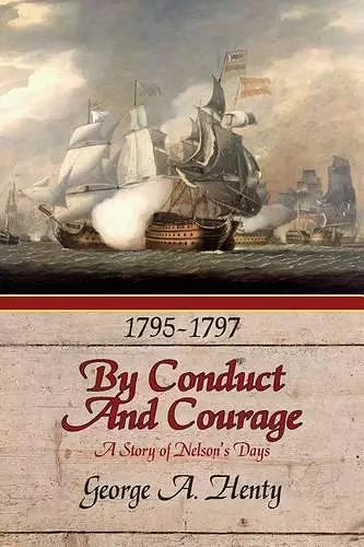 By Conduct and Courage cover