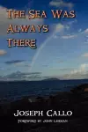 The Sea Was Always There cover
