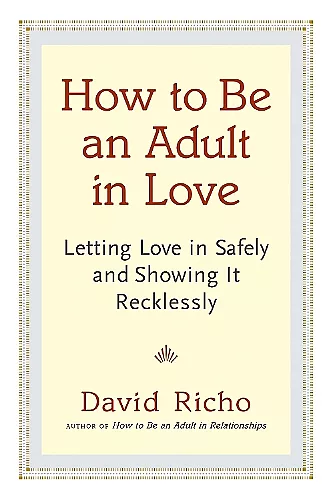 How to Be an Adult in Love cover