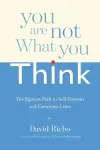 You Are Not What You Think cover