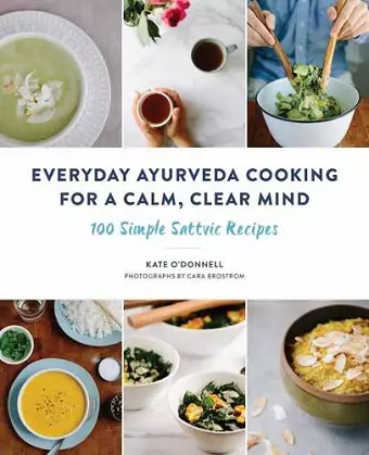 Everyday Ayurveda Cooking for a Calm, Clear Mind cover