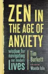 Zen in the Age of Anxiety cover