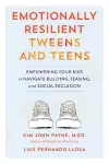 Emotionally Resilient Tweens and Teens cover