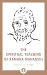 The Spiritual Teaching of Ramana Maharshi cover