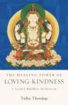 The Healing Power of Loving-Kindness cover