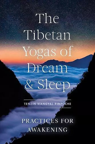 The Tibetan Yogas of Dream and Sleep cover