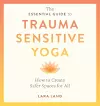 The Essential Guide to Trauma Sensitive Yoga cover