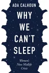 Why We Can't Sleep cover