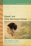 Obeah" and Other Martinican Stories cover