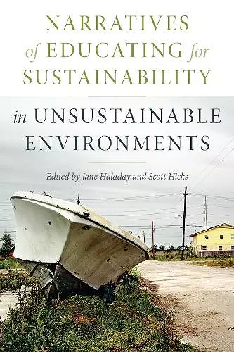 Narratives of Educating for Sustainability in Unsustainable Environments cover