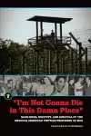 "I'm Not Gonna Die in This Damn Place" cover