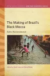 The Making of Brazil's Black Mecca cover