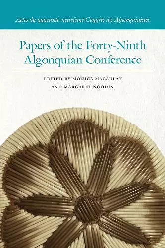 Papers of the Forty-Ninth Algonquian Conference cover