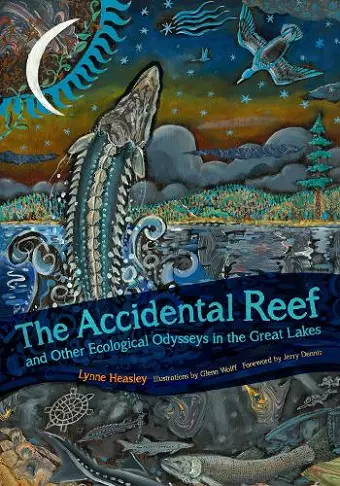 The Accidental Reef and Other Ecological Odysseys in the Great Lakes cover