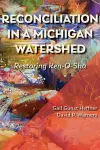 Reconciliation in a Michigan Watershed cover