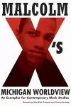 Malcolm X's Michigan Worldview cover