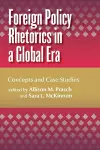 Foreign Policy Rhetorics in a Global Era cover