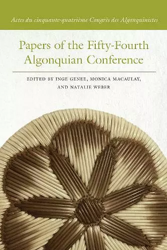 Papers of the Fifty-Fourth Algonquian Conference cover