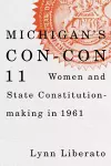 Michigan's Con-Con 11 cover