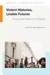 Violent Histories, Livable Futures cover