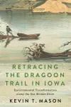 Retracing the Dragoon Trail in Iowa cover