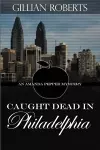 Caught Dead in Philadelphia cover