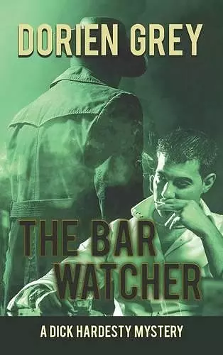 The Bar Watcher (A Dick Hardesty Mystery, #3) cover