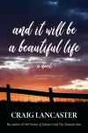 And It Will Be a Beautiful Life cover