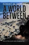 A World Between cover