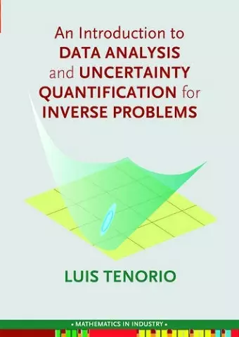 An Introduction to Data Analysis and Uncertainty Quantification for Inverse Problems cover