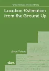 Location Estimation from the Ground Up cover