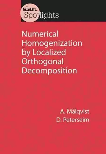 Numerical Homogenization by Localized Orthogonal Decomposition cover