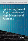 Sparse Polynomial Approximation of High-Dimensional Functions cover