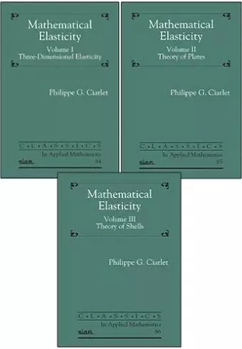 Mathematical Elasticity, Three Volume Set cover