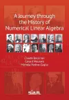 A Journey through the History of Numerical Linear Algebra cover