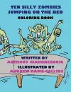 Ten Silly Zombies Jumping on the Bed Coloring Book cover