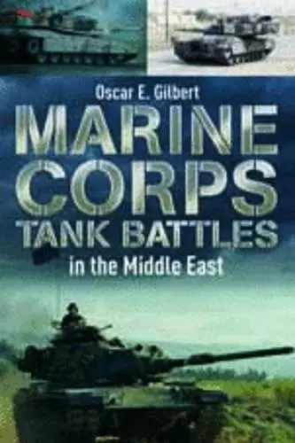 Marine Corps Tank Battles in the Middle East cover