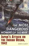 The Most Dangerous Moment of the War cover