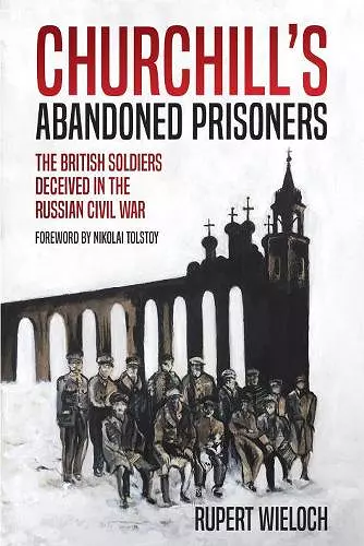 Churchill'S Abandoned Prisoners cover