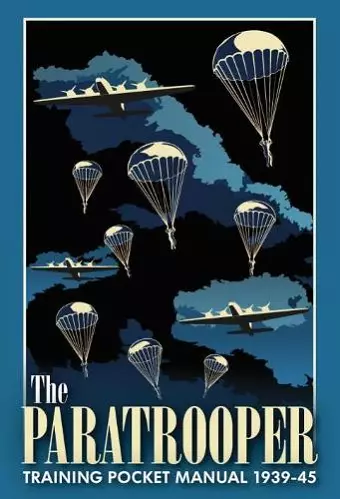 The Paratrooper Training Pocket Manual 1939–1945 cover