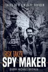 Risk Taker, Spy Maker cover