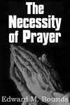 The Necessity of Prayer cover