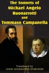 The Sonnets of Michael Angelo Buonarotti and Tommaso Campanella cover