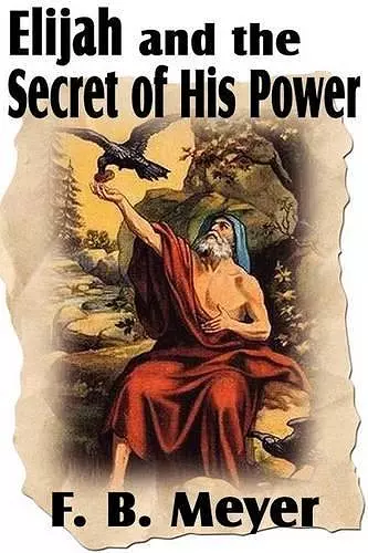 Elijah and the Secret of His Power cover