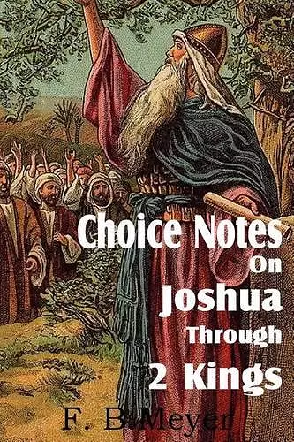 Choice Notes on Joshua Through 2 Kings cover