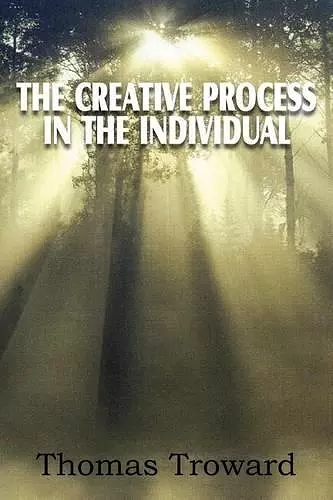 The Creative Process in the Individual cover