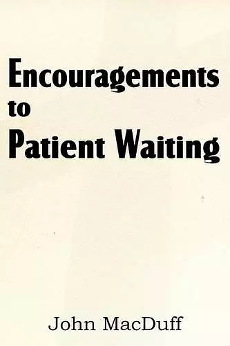 Encouragements to Patient Waiting cover