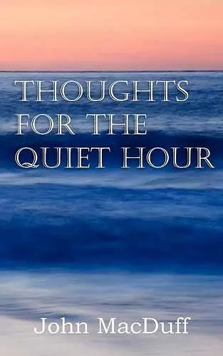 Thoughts for the Quiet Hour cover