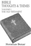 Bible Thoughts & Themes Volume 1 the Old Testament cover
